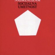 1929-1950: Nadrealizam, postnadrealizam, socijalana umetnost, umetnost nor-a, socijalistički realizam