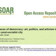 Spaces of Democracy Art, Politics, and Artivism in the Post-socialist City