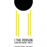 Јас, личноста / I the Person