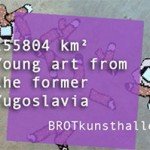 255 804 km² Young art from former Yugoslavia