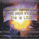 How Music Becomes Alive or Many People are Crowd One is Love