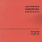 Savremena makedonska umetnost / L' art macédonien contemporain