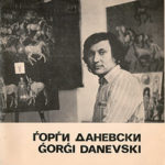 Ѓорѓи Даневски: Слики / Ǵorǵi Danevski: Paintings