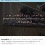 Walk over me | Stepping over Balkan performance artist Igor Josifov is both a work and a walk of art